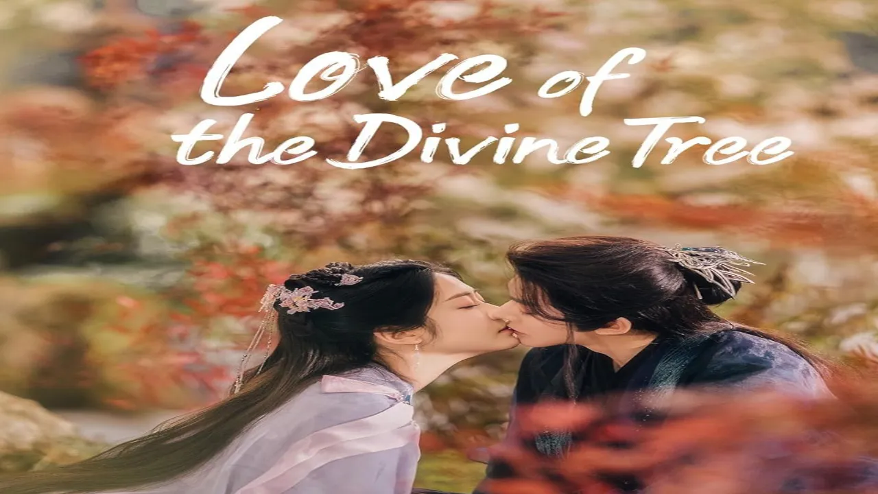 مسلسل حب الشجرة الإهية Love of the Divine Tree مترجم